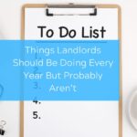 Things Landlords Should Be Doing Every Year But Probably Aren’t