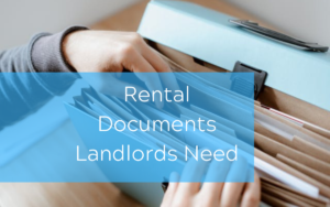 Rental Documents Landlords Need