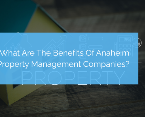 Anaheim property Management Companies