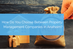 Property management companies in Anaheim